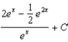 <strong>Find the most general antiderivative of the function .</strong> A) e. b. f. c. g. d. h.