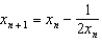 <strong>Given , use Newton's method to find the iterative formula for .</strong> A) e. b. f. c. g. d. h.None of these