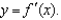 Given the graph of y = f (x) below, select a graph which best represents the graph of a. e. b. f. c. g. d. h.
