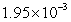 <strong>Change the following number from scientific notation to decimal notation. </strong> A) 0.195 B) 0.00195 C) 1.95 D) 19.5 E) 0.0195