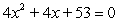 <strong>Determine the number of real solutions of by using the discriminant.</strong> A) 2 B) 1 C) none