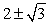 <strong>Use the Quadratic Formula to solve the quadratic equation below. </strong> A) B) C) D) E)