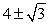 <strong>Use the Quadratic Formula to solve the quadratic equation below. </strong> A) B) C) D) E)