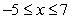 <strong>Write an inequality that represents the interval </strong> A) B) C) D) E)