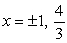 <strong>Find all the real zeros of </strong> A) B) C) D) E)