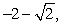 <strong>Find the zeros of the polynomial function below.If a zero is a multiple zero, state its multiplicity. </strong> A) B) C) D) E)