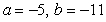 <strong>Find real numbers a and b such that the equation is true.</strong> A) B) C) D) E)