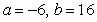 <strong>Find real numbers a and b such that the equation is true.</strong> A) B) C) D) E)