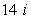 <strong>Simplify and write the following complex number in standard form. </strong> A) B) C) D) E)