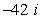 <strong>Simplify and write the following complex number in standard form. </strong> A) B) C) D) E) 0