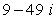 <strong>Simplify and write the following complex number in standard form. </strong> A) B) C) D) E) 0