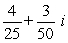 <strong>Write the following expression as a complex number in standard form. </strong> A) B) C) D) E)