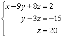 <strong>Determine which of the following systems of equations is in row-echelon form. System I: System II: System III: </strong> A) None of the systems are in row-echelon form. B) Only system II is in row-echelon form. C) Only systems II and III are in row-echelon form. D) All systems are in row-echelon form. E) Only systems I and III are in row-echelon form.