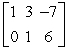<strong>Fill in the blank using elementary row operations to form a row-equivalent matrix. </strong> A) B) C) D) E)