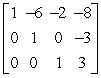 <strong>Determine whether the matrix is in row-echelon form.If it is, determine if it is also in reduced row-echelon form. </strong> A) row-echelon form B) row-echelon form and reduced row-echelon form C) neither