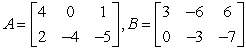 <strong>If possible, find 4A + 2B. </strong> A) B) C) D) E) not possible