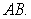 <strong>Find </strong> A) B) C) D) E)