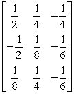 <strong>Find the inverse of the given matrix. </strong> A) B) C) D) E) The matrix does not have an inverse.