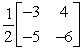 <strong>Find the inverse of the matrix below, if it exists. </strong> A) B) C) D) E) The inverse of the matrix does not exist.
