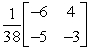 <strong>Find the inverse of the matrix below, if it exists. </strong> A) B) C) D) E) The inverse of the matrix does not exist.