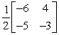 <strong>Find the inverse of the matrix below, if it exists. </strong> A) B) C) D) E) The inverse of the matrix does not exist.