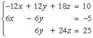 <strong>Use the matrix capabilities of a graphing utility to solve the following system of linear equations: </strong> A) B) C) D) E)