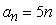 <strong>Write an expression for the apparent nth term of the sequence.(Assume that n begins with 1.) -3, 2, 7, 12, 17</strong> A) B) C) D) E)