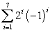 <strong>Write the given series in summation notation. </strong> A) B) C) D) E)