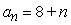 <strong>Determine whether the sequence is arithmetic.If so, find the common difference.(Assume that n begins with 1.) </strong> A) -1 B) -8 C) 8 D) 1 E) not arithmetic