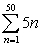 <strong>Use summation notation to write the sum below. </strong> A) B) C) D) E)