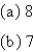<strong>Evaluate the expression. (a) (b) </strong> A) B) C) D) E)