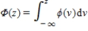 <strong>The model: G(z) = , where (z) = (2 )<sup>-1/2</sup>exp(-z<sup>2</sup>/2) represents a:</strong> A)Tobit model. B)logit model. C) probit model. D) linear probability model.