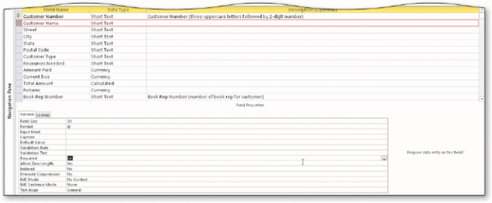 Case 3-1 Bavant Publishing has decided to add some additional validation rules to the Customer table shown in Design view in the accompanying figure.They have asked you to create these validation rules. -Bavant would like to make sure that if an employee enters the letters pa in the State field that it displays in the database as PA.What property do you need to change and what would you enter in the property box?