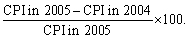 <strong>Let 2004 be the base year;then</strong> A)Inflation rate in 2005 =   B)Inflation rate in 2005 =   C)Inflation rate in 2005 =   D)Inflation rate in 2005 =   <div style=padding-top: 35px> 