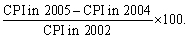 <strong>Let 2002 be the base year;then</strong> A)Inflation rate in 2005 =   B)Inflation rate in 2005 =   C)Inflation rate in 2005 =   D)Inflation rate in 2005 =   <div style=padding-top: 35px> 