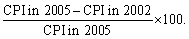 <strong>Let 2002 be the base year;then</strong> A)Inflation rate in 2005 =   B)Inflation rate in 2005 =   C)Inflation rate in 2005 =   D)Inflation rate in 2005 =   <div style=padding-top: 35px> 