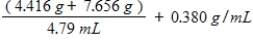<strong>What is the best answer to report for  </strong> A)2.900 g/mL B)2.9003 g/mL C)2.9 g/mL D)2.90 g/mL E)2.90025 g/mL <div style=padding-top: 35px> 