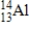 <strong>What is the symbol of the nuclide having 13 protons and 14 neutrons?</strong> A)   B)​   C)​   D)​   E)​   <div style=padding-top: 35px> 