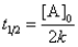 <strong>Which of the following corresponds to the correct equation for the half-life of a first-order reaction?</strong> A)   B)   C)   D)   E)   <div style=padding-top: 35px> 