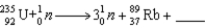 When absorbs a neutron,fission occurs.One possible fission pathway is as follows: What is the missing isotope?