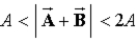 <strong>Given two non-zero vectors, And ,such that ,the sum Satisfies</strong> A) . B) . C) . D) . E) .