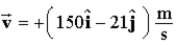 <strong>The site from which an airplane takes off is the origin.The x axis points east;the y axis points straight up.The position and velocity vectors of the plane at a later time are given by And ) The plane is most likely</strong> A)just touching down. B)in level flight in the air. C)ascending. D)descending. E)taking off.