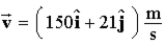 <strong>The site from which an airplane takes off is the origin.The x axis points east;the y axis points straight up.The position and velocity vectors of the plane at a later time are given by And ) The plane is most likely</strong> A)just touching down. B)in level flight in the air. C)ascending. D)descending. E)taking off.
