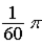 <strong>Exhibit 10-1 The figure below shows a graph of angular velocity versus time for a woman bicycling around a circular track. Use this exhibit to answer the following question(s). The angular speed of the minute hand of a clock,in rad/s,is</strong> A) . B) . C) . D)π. E)120π.