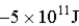 <strong>A satellite revolves around the Earth in a circular orbit with a mechanical energy of j.What is its kinetic energy?</strong> A) B) C) D) E)