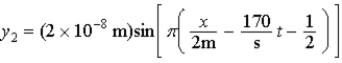 <strong>The superposition of two waves, And , Results in a wave with a frequency of</strong> A)85 Hz. B)170 Hz. C)85π Hz. D)340 Hz. E)170π Hz.