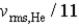 <strong>If the rms speed of helium atoms is v<sub>rms,He</sub> at temperature T,what is the rms speed of CO<sub>2</sub> at the same temperature?</strong> A) B) C) D) E)