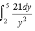 <strong>A uniform linear charge density of 7.0 nC/m is distributed along the y axis from y = 2 m to y = 5 m.Which of the following integrals is correct for the magnitude (in N/C)of the electric field at y = 0 on the y axis?</strong> A) B) C) D) E)none of these