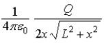 <strong>Charge Q is uniformly distributed over a line segment of length 2L,as shown below.When the x-coordinate of point P is x,the magnitude of the y-component of the electric field at point P is </strong> A)0. B) . C) . D) . E) .