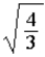 <strong>When a cube is inscribed in a sphere of radius r,the length L of a side of the cube is )If a positive point charge Q is placed at the center of the spherical surface,the ratio of the electric flux Φ<sub>sphere</sub> at the spherical surface to the flux Φ<sub>cube</sub> at the surface of the cube is</strong> A) . B) . C)1. D) . E) .